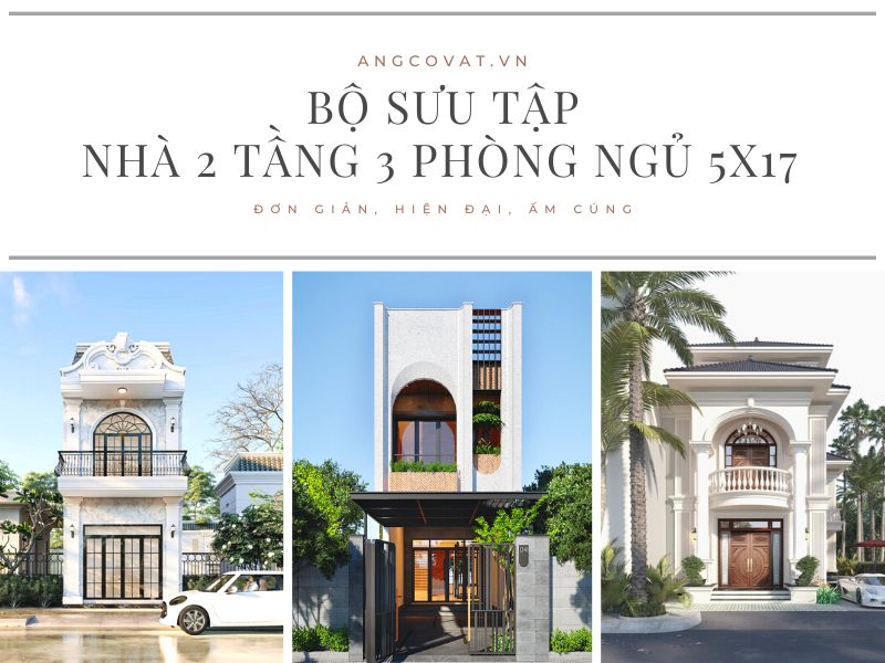 Kiến trúc nhà 2 tầng 3 phòng ngủ 5x17 hiện đại và đẳng cấp