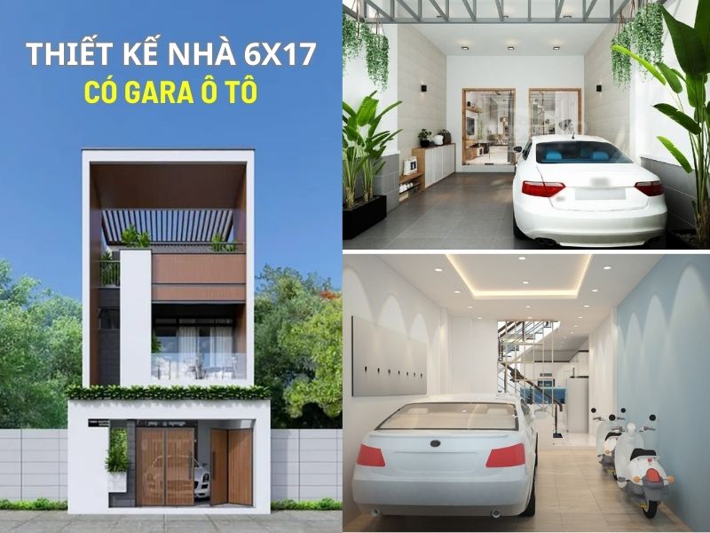 Những ưu điểm bổi bật khi sở hữu thiết kế nhà 6x17 có gara ô tô