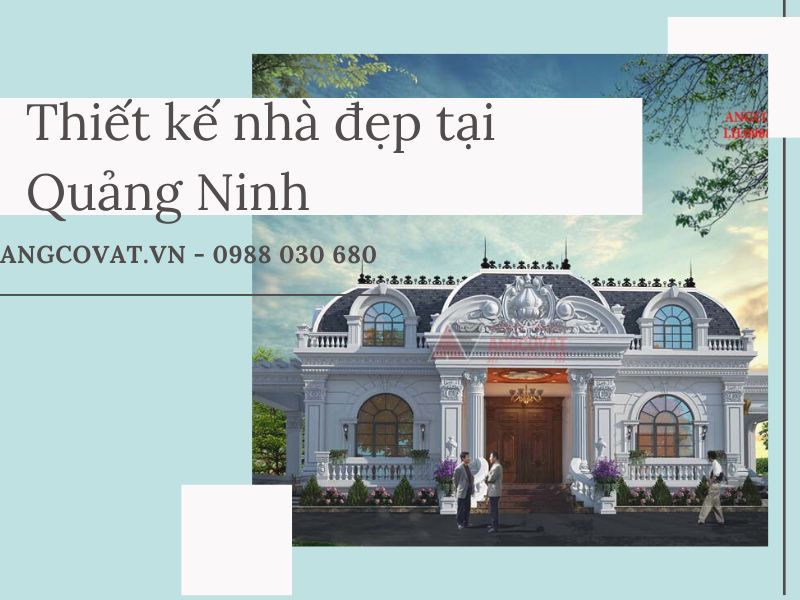 thiết kế nhà đẹp tại Quảng Ninh
