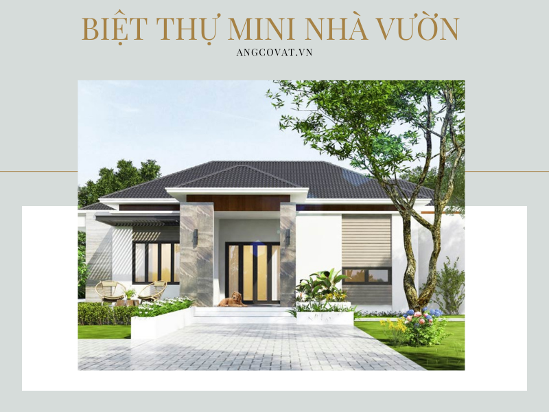 Mẫu thiết kế biệt thự mini sân vườn đẹp, tiện nghi 2023 - Kiến Thiết Việt